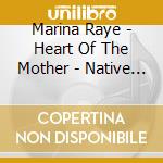 Marina Raye - Heart Of The Mother - Native Flute Music cd