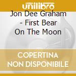 Jon Dee Graham - First Bear On The Moon cd
