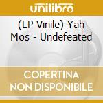 (LP Vinile) Yah Mos - Undefeated vinile