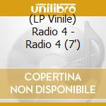 (LP Vinile) Radio 4 - Radio 4 (7