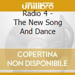Radio 4 - The New Song And Dance cd