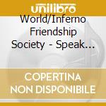 World/Inferno Friendship Society - Speak Of Brave Men cd