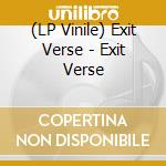 (LP Vinile) Exit Verse - Exit Verse lp vinile di Exit Verse