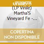 (LP Vinile) Martha'S Vineyard Fe - Suns Out Guns Out vinile
