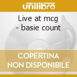 Live at mcg - basie count cd musicale di Count basie & his orchestra