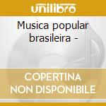 Musica popular brasileira - cd