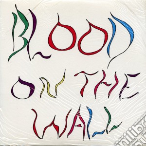 (LP Vinile) Blood On The Wall - Reunite On Ice (7