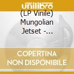 (LP Vinile) Mungolian Jetset - Schlungs lp vinile di Jetset Mungolian