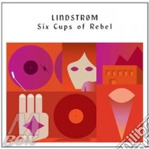 (LP Vinile) Lindstrom - Six Cups Of Rebel lp vinile di Lindstrom