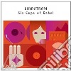 (LP Vinile) Lindstrom - Six Cups Of Rebel cd