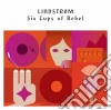 Lindstrom - Six Cups Of Rebel cd
