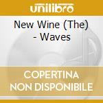 New Wine (The) - Waves cd
