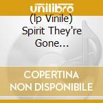 (lp Vinile) Spirit They're Gone... lp vinile di Collective Animal