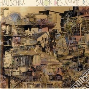 Hauschka - Salon Des Amateurs cd musicale di HAUSCHKA