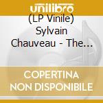 (LP Vinile) Sylvain Chauveau - The Complexity Of The Simple vinile