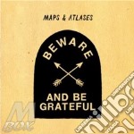 Maps And Atlases - Beware And Be Grateful