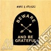 Maps And Atlases - Beware And Be Grateful cd