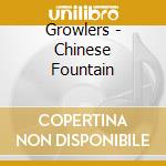 Growlers - Chinese Fountain cd