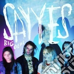 Big Deal - Say Yes cd