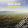 Dead Gaze - Brain Holiday cd