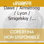 Dawe / Armstrong / Lyon / Smigelskiy / Kelly - Piercing Are The Darts cd