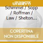 Schimmel / Sopp / Roffman / Law / Shelton - Roadshow: Music Of Carl Schimmel cd