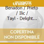 Benadon / Prieto / Ilic / Tayl - Delight / Delirium cd