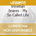 Venetian Snares - My So Called Life cd