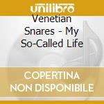 Venetian Snares - My So-Called Life cd