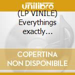 (LP VINILE) Everythings exactly thesame cd