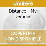 Distance - My Demons cd