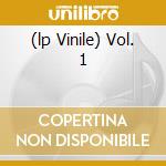 (lp Vinile) Vol. 1 cd