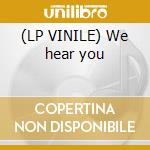 (LP VINILE) We hear you cd