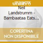 Neil Landstrumm - Bambaataa Eats His Breakfast cd musicale di Neil Landstrumm