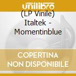 (LP Vinile) Italtek - Momentinblue vinile