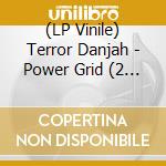 (LP Vinile) Terror Danjah - Power Grid (2 Lp) lp vinile di Danjah Terror