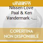Nilssen-Love Paal & Ken Vandermark - Dual Pleasure 2 (2 Cd)