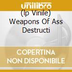 (lp Vinile) Weapons Of Ass Destructi lp vinile di DISKAHOLICS ANONYMOU