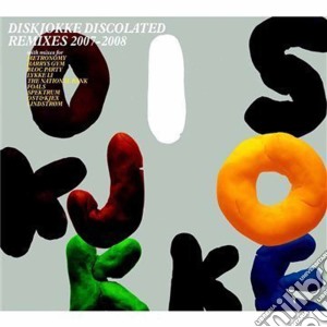 Disjokke - Dislocated Remixes 2007 2008 cd musicale di DISKJOKKE