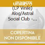 (LP Vinile) Alog/Astral Social Club - Split Series #20 vinile