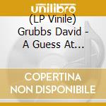 (LP Vinile) Grubbs David - A Guess At The Riddle vinile