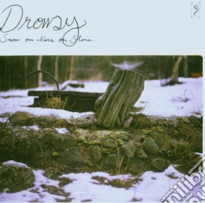 Drowsy - Snow On Moss On Stone cd musicale di DROWSY
