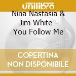 Nina Nastasia & Jim White - You Follow Me cd