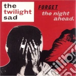 (LP Vinile) Twilight Sad - Forget The Night Ahead (15Th Anniversary Edition) (2 Lp) vinile