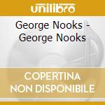 George Nooks - George Nooks cd