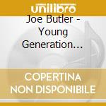 Joe Butler - Young Generation Blues cd
