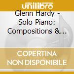 Glenn Hardy - Solo Piano: Compositions & Improvisations cd