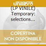 (LP VINILE) Temporary: selections from dunedin's p cd