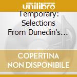 Temporary: Selections From Dunedin's Pop cd
