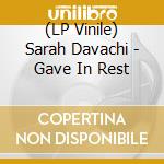(LP Vinile) Sarah Davachi - Gave In Rest lp vinile di Sarah Davachi